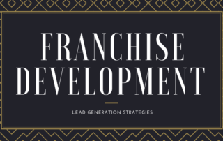 Franchise Development Lead Generation Strategies