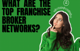 What Are The Top Franchise Broker Networks