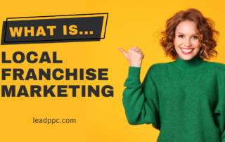 What Is Local Franchise Marketing