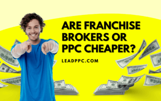 Are Franchise Brokers Or PPC Cheaper